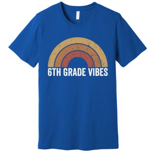 Retro Rainbow For 6Th Graders 6Th Grade Vibes Meaningful Gift Premium T-Shirt