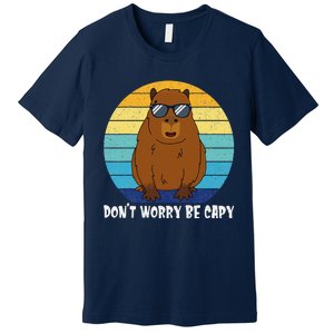 Retro Rodent Funny Capybara Dont Be Worry Be Capy Premium T-Shirt