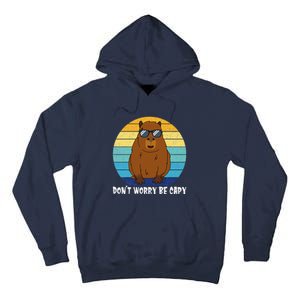 Retro Rodent Funny Capybara Dont Be Worry Be Capy Tall Hoodie