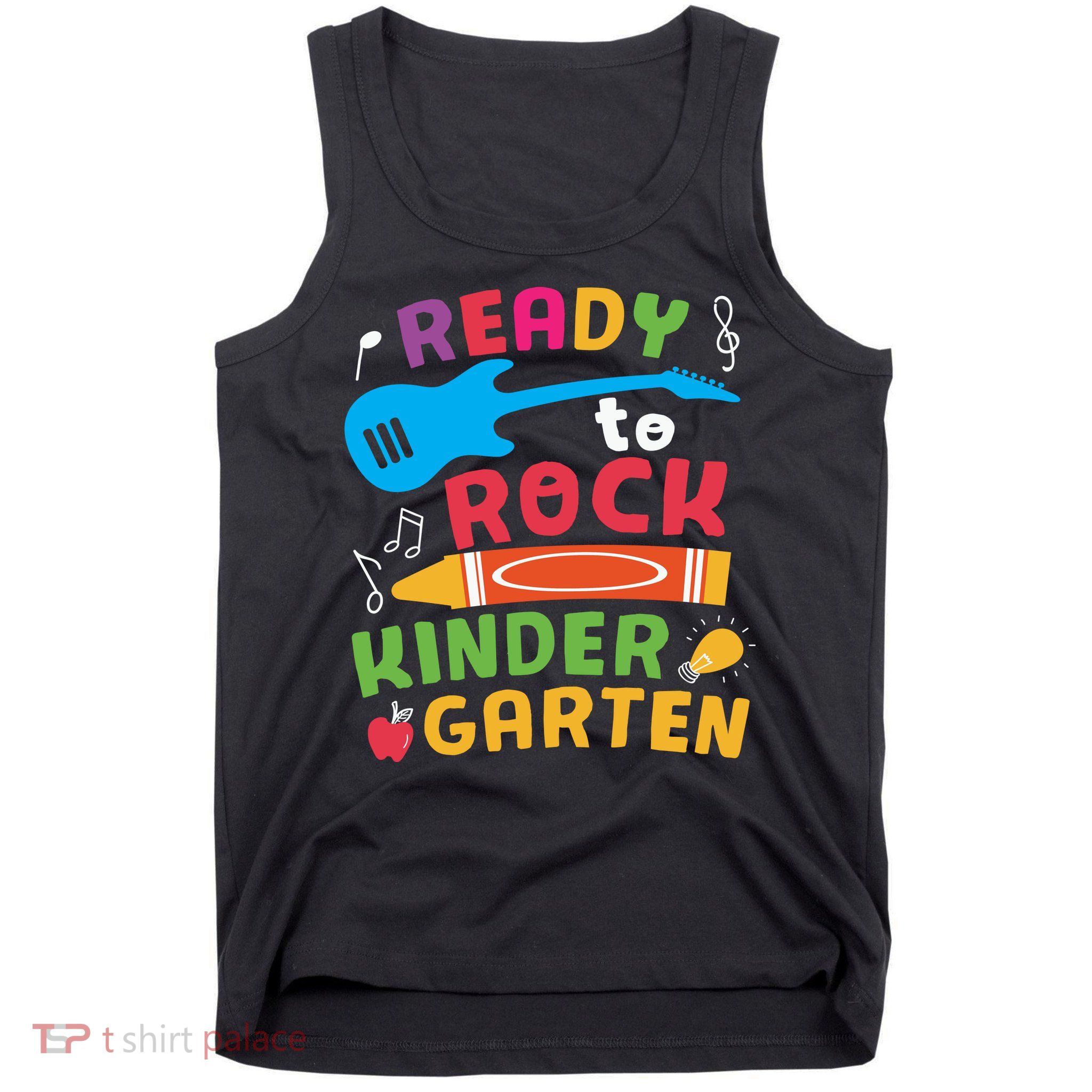 Ready Rock Funny First Day Of Kindergarten Tank Top