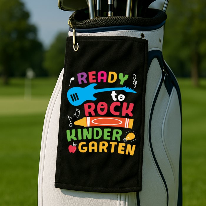 Ready Rock Funny First Day Of Kindergarten Golf Towel