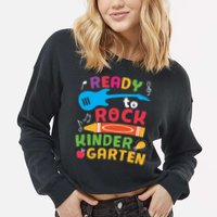 Ready Rock Funny First Day Of Kindergarten Cropped Pullover Crew
