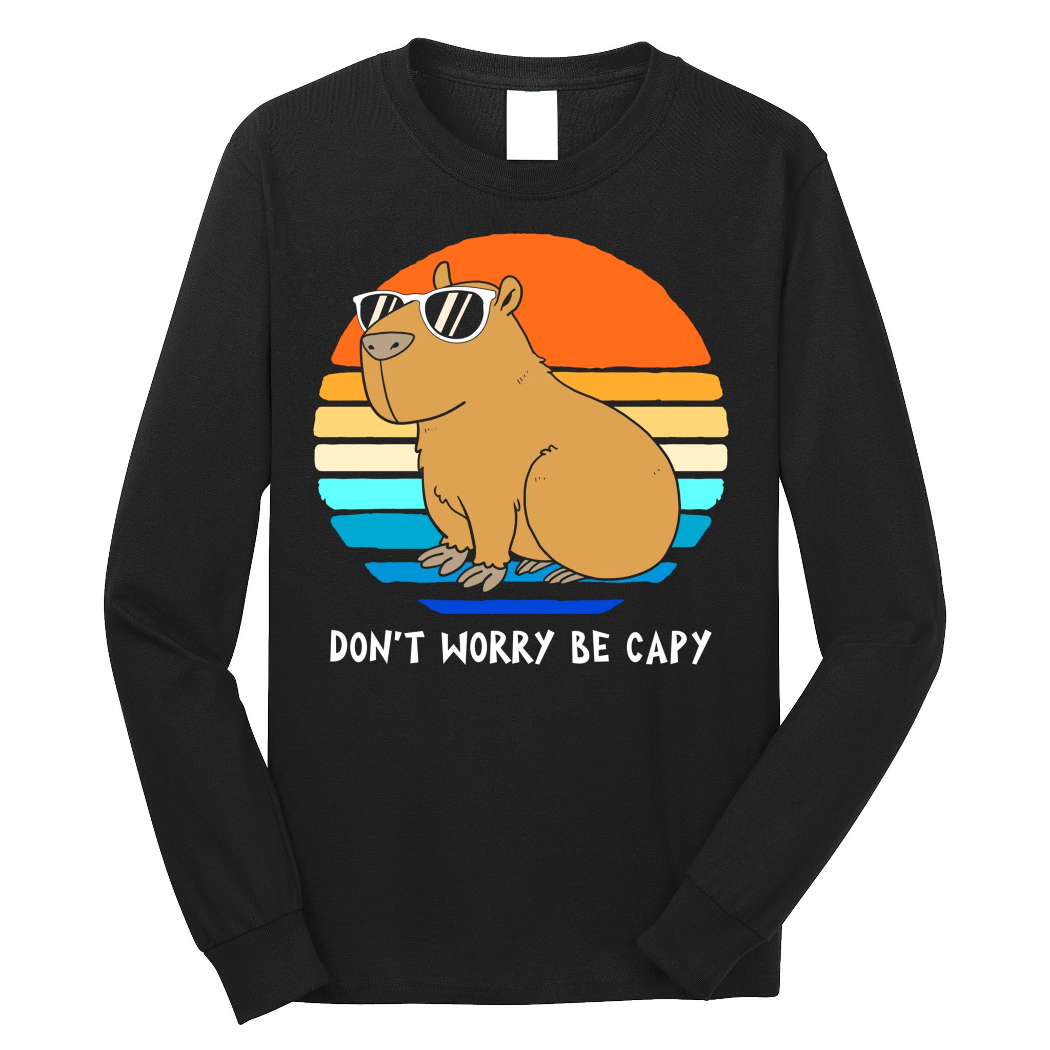 Retro Rodent Funny Capybara Dont Be Worry Be Capy Long Sleeve Shirt