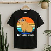 Retro Rodent Funny Capybara Dont Be Worry Be Capy T-Shirt