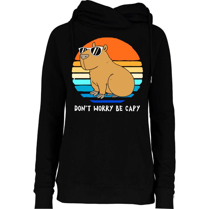Retro Rodent Funny Capybara Dont Be Worry Be Capy Womens Funnel Neck Pullover Hood