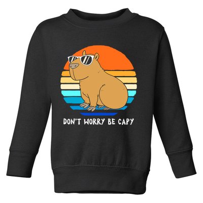 Retro Rodent Funny Capybara Dont Be Worry Be Capy Toddler Sweatshirt