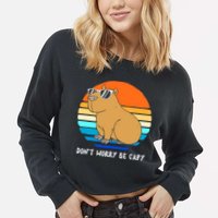 Retro Rodent Funny Capybara Dont Be Worry Be Capy Cropped Pullover Crew