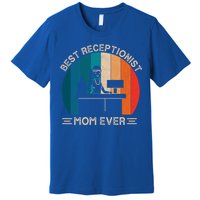 Retro Receptionist Graphic For Mom Best Mom Ever Mothers Day Gift Premium T-Shirt