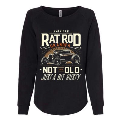 Rat Rod Grandpa Not Old Just Rusty Vintage Hot Rod Car Womens California Wash Sweatshirt