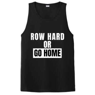 Rowing Row Hard Or Go Home For Crew Team Funny Rowing Rowing Crew PosiCharge Competitor Tank