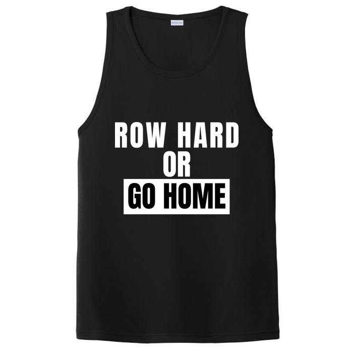 Rowing Row Hard Or Go Home For Crew Team Funny Rowing Rowing Crew PosiCharge Competitor Tank