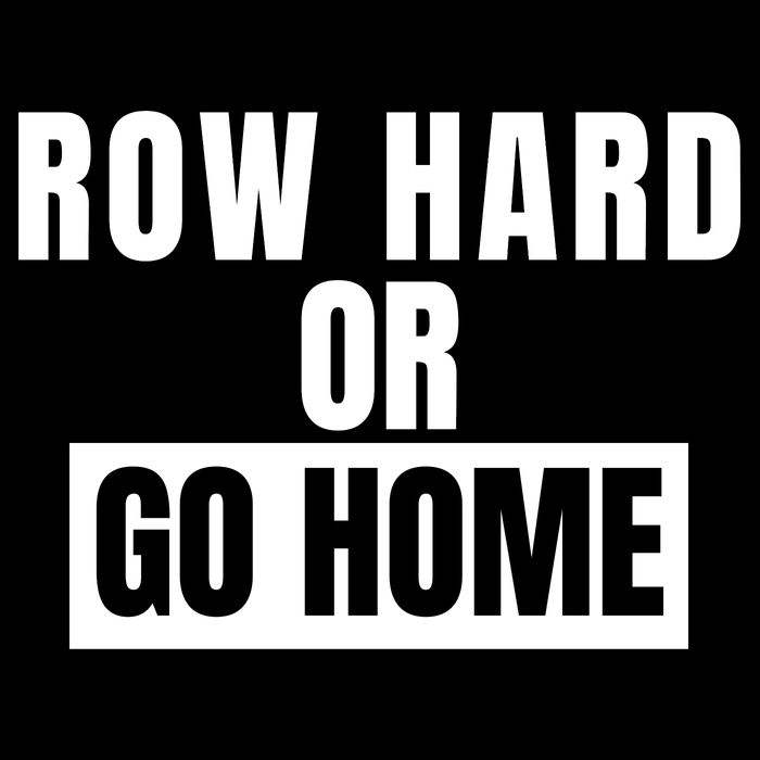 Rowing Row Hard Or Go Home For Crew Team Funny Rowing Rowing Crew PosiCharge Competitor Tank