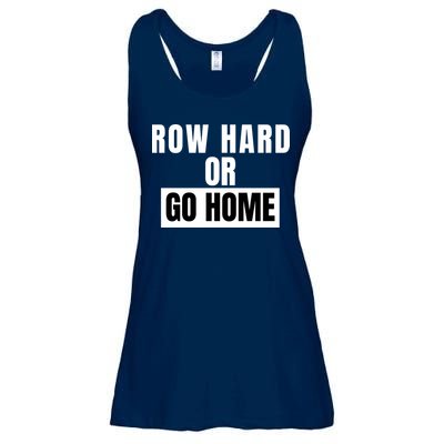 Rowing Row Hard Or Go Home For Crew Team Funny Rowing Rowing Crew Ladies Essential Flowy Tank
