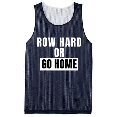 Rowing Row Hard Or Go Home For Crew Team Funny Rowing Rowing Crew Mesh Reversible Basketball Jersey Tank
