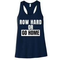 Rowing Row Hard Or Go Home For Crew Team Funny Rowing Rowing Crew Womens Tank Top