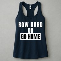 Rowing Row Hard Or Go Home For Crew Team Funny Rowing Rowing Crew Womens Tank Top