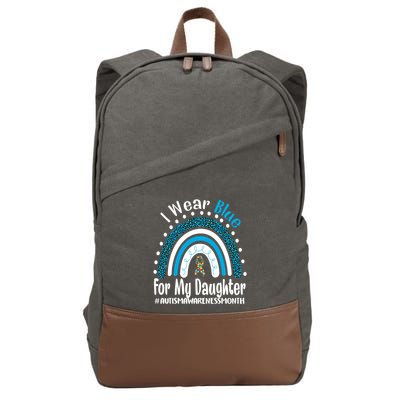 Rainbow Ribbon I Wear Blue For My Daughter Autism Awareness Great Gift Cotton Canvas Backpack