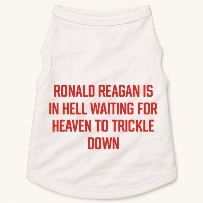 Ronald Reagan Is In Hell Waiting For Heaven To Trickle Down Doggie Tank