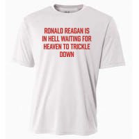 Ronald Reagan Is In Hell Waiting For Heaven To Trickle Down Cooling Performance Crew T-Shirt