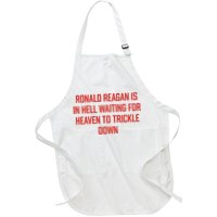 Ronald Reagan Is In Hell Waiting For Heaven To Trickle Down Apron
