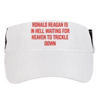 Ronald Reagan Is In Hell Waiting For Heaven To Trickle Down Adult Drive Performance Visor