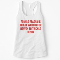 Ronald Reagan Is In Hell Waiting For Heaven To Trickle Down Womens Tank Top