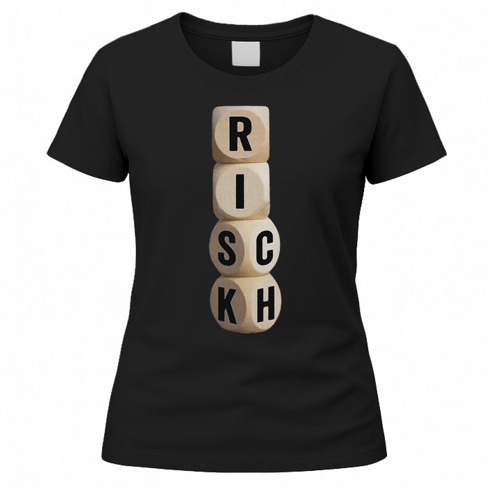 Risk Rich I Will Be Rich Earn Crypto Women's T-Shirt