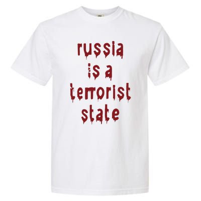 Russiakills Russia Is A Terrorist State Okua Garment-Dyed Heavyweight T-Shirt