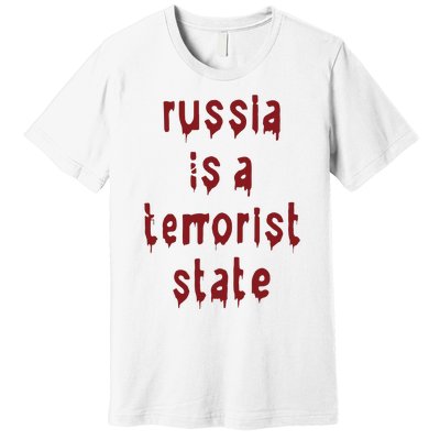 Russiakills Russia Is A Terrorist State Okua Premium T-Shirt