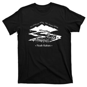 River Run I_ll Love You When The Rivers Freeze T-Shirt