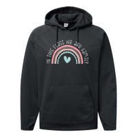 Retro Rainbow In This Class We Are Family School Student Teacher Life Performance Fleece Hoodie