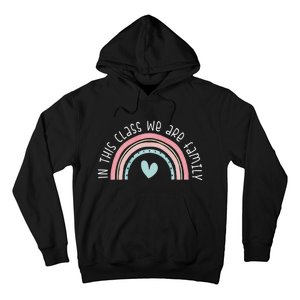 Retro Rainbow In This Class We Are Family School Student Teacher Life Hoodie