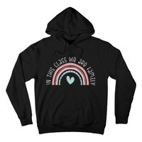 Retro Rainbow In This Class We Are Family School Student Teacher Life Hoodie