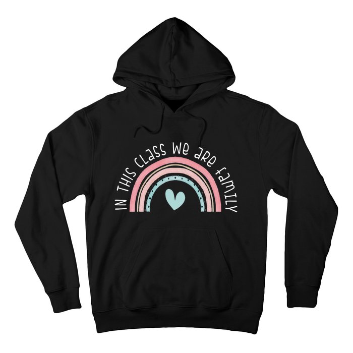 Retro Rainbow In This Class We Are Family School Student Teacher Life Hoodie