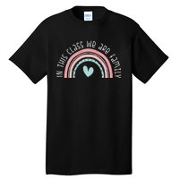 Retro Rainbow In This Class We Are Family School Student Teacher Life Tall T-Shirt