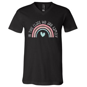 Retro Rainbow In This Class We Are Family School Student Teacher Life V-Neck T-Shirt