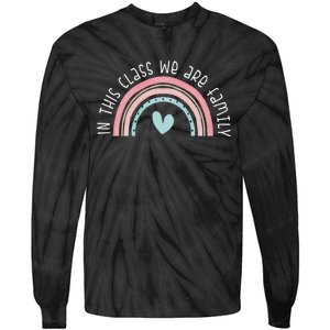 Retro Rainbow In This Class We Are Family School Student Teacher Life Tie-Dye Long Sleeve Shirt