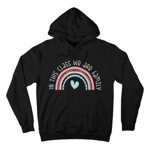 Retro Rainbow In This Class We Are Family School Student Teacher Life Tall Hoodie