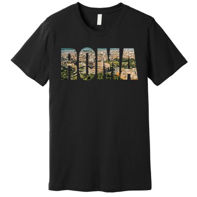 Roma Rome Italy Italia Urban Skyline Photography Font Premium T-Shirt