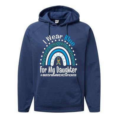 Rainbow Ribbon I Wear Blue For My Daughter Autism Awareness Meaningful Gift Performance Fleece Hoodie