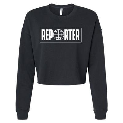Reporter Reporting Journalist Press Member Correspondent Cute Gift Cropped Pullover Crew