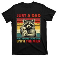 Retro Raccoon Just A Dad Who Always Came Back With The Milk T-Shirt