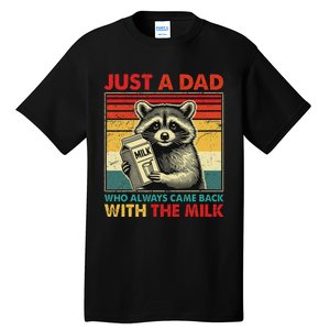 Retro Raccoon Just A Dad Who Always Came Back With The Milk Tall T-Shirt