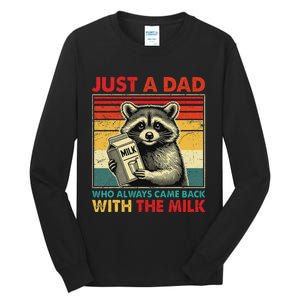 Retro Raccoon Just A Dad Who Always Came Back With The Milk Tall Long Sleeve T-Shirt