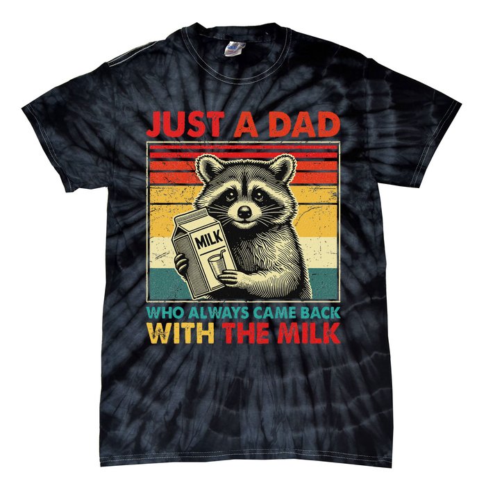 Retro Raccoon Just A Dad Who Always Came Back With The Milk Tie-Dye T-Shirt