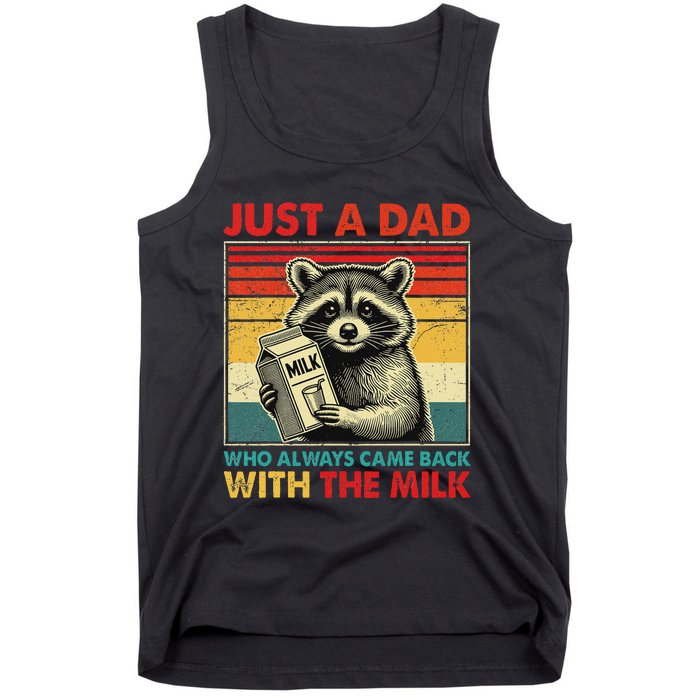 Retro Raccoon Just A Dad Who Always Came Back With The Milk Tank Top