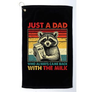 Retro Raccoon Just A Dad Who Always Came Back With The Milk Platinum Collection Golf Towel