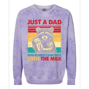 Retro Raccoon Just A Dad Who Always Came Back With The Milk Colorblast Crewneck Sweatshirt