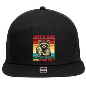 Retro Raccoon Just A Dad Who Always Came Back With The Milk 7 Panel Mesh Trucker Snapback Hat