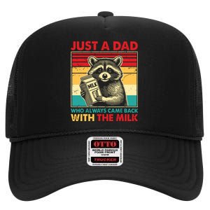 Retro Raccoon Just A Dad Who Always Came Back With The Milk High Crown Mesh Back Trucker Hat